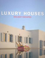 Luxury Houses - Holiday Escapes