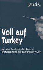 Voll auf Turkey