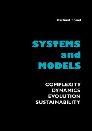 Systems and Models. Complexity, Dynamics, Evolution, Sustainability