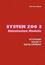 System Zoo 3 Simulation Models. Economy, Society, Development