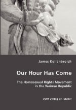 Our Hour Has Come