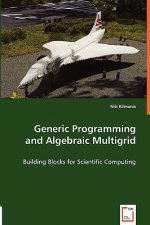 Generic Programming and Algebraic Multigrid - Building Blocks for Scientific Computing
