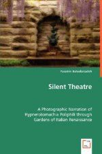 Silent Theatre - A Photographic Narration of Hypnerotomachia Poliphili through Gardens of Italian Renaissance