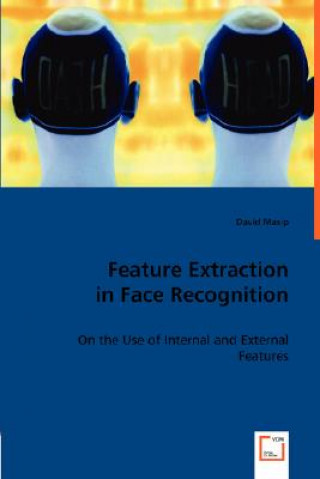 Feature Extraction in Face Recognition