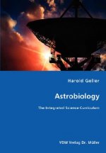 Astrobiology - The Integrated Science Curriculum