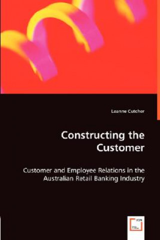 Constructing the Customer