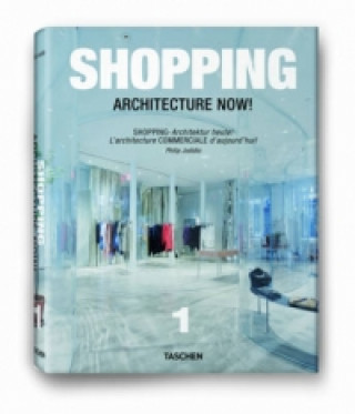 Shopping Architecture Now. Shopping- Architektur heute!. Vol.1!