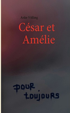 Cesar et Amelie