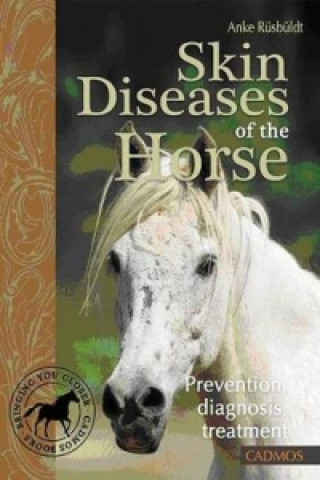 Skin Diseases of the Horse
