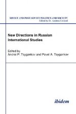 New Directions in Russian International Studies.