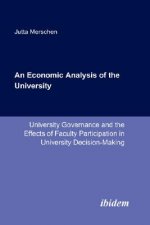 Economic Analysis of the University. University Governance and the Effects of Faculty Participation in University Decision-Making