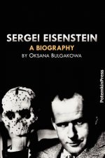 Sergei Eisenstein. a Biography