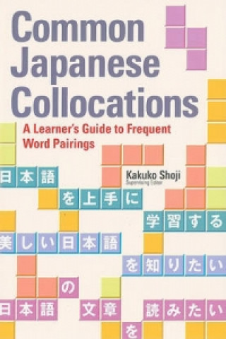 Common Japanese Collocations: A Learner's Guide To Frequent Word Pairings