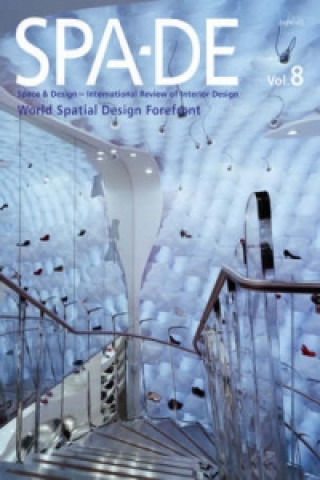Spa-de 8: Space & Design - International Review of Interior Design