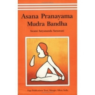 Asana, Pranayama, Mudra and Bandha