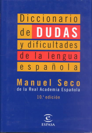 Diccionario De Dudas y Dificultades De La Lengua Espanola