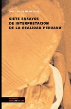 Siete ensayos de interpretacion de la realidad peruana
