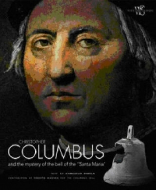 Christopher Columbus and the Mystery of the Bell of the Sant