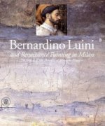 Bernardino Luini and Renaissance Painting in Lombardy