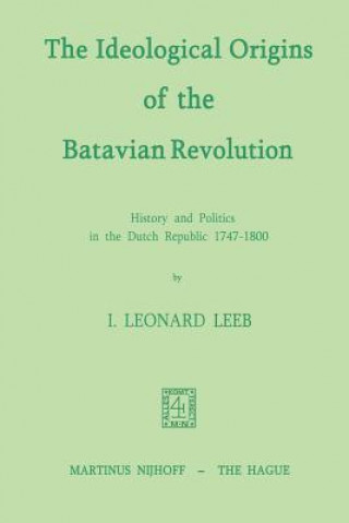 Ideological Origins of the Batavian Revolution