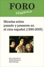 Miradas sobre pasado y presente en el cine espanol (1990-2005)