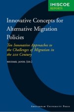 Innovative Concepts for Alternative Migration Policies