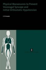 Physical Manoeuvres to Prevent Vasovagal Syncope and Initial Orthostatic Hypotension