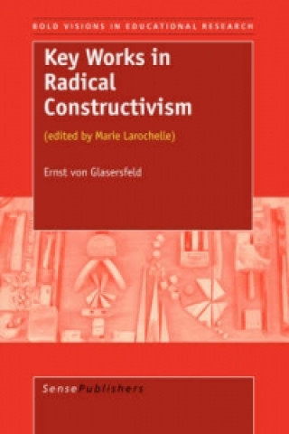 Key Works in Radical Constructivism
