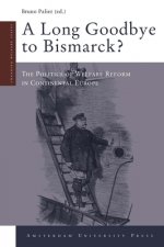 Long Goodbye to Bismarck?