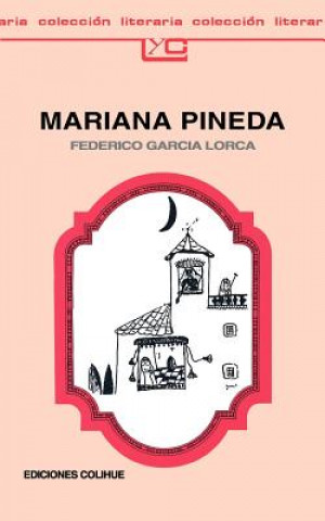 Mariana Pineda: Romance Popular En Tres Estampas