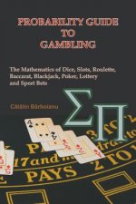 Probability Guide to Gambling