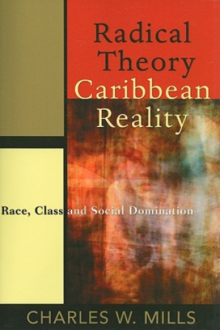 RADICAL THEORY, CARIBBEAN REALITY