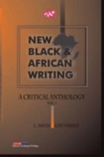 New Black and African Writing. A Critical Anthology Vol. 1