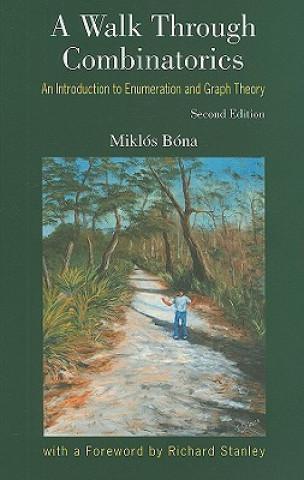 Walk Through Combinatorics, A: An Introduction To Enumeration And Graph Theory