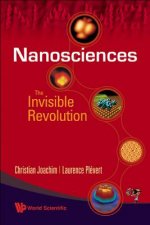 Nanosciences: The Invisible Revolution