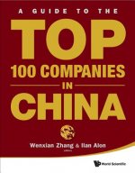 Guide To The Top 100 Companies In China, A