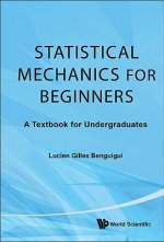 Statistical Mechanics For Beginners: A Textbook For Undergraduates