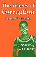 Wages of Corruption