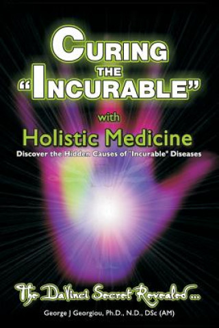 Curing the Incurable With Holistic Medicine
