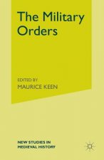 Military Orders from the Twelfth to the Early Fourteenth Centuries