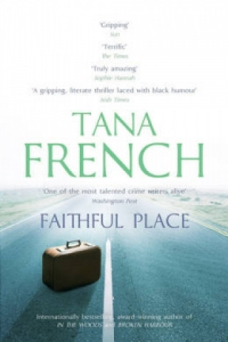Faithful Place (Tana French)(Puha kötésű)