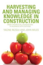 Harvesting and Managing Knowledge in Construction