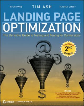 Landing Page Optimization - The Definitive Guide to Testing and Tuning for Conversions 2e
