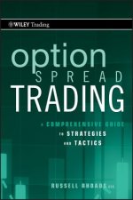 Option Spread Trading - A Comprehensive Guide to Strategies and Tactics