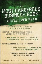 Most Dangerous Business Book You'll Ever Read