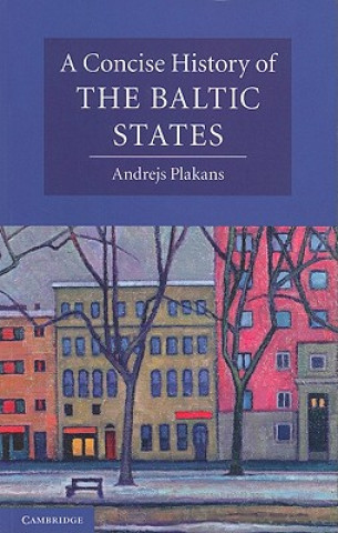 Concise History of the Baltic States