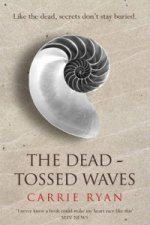 Dead-Tossed Waves