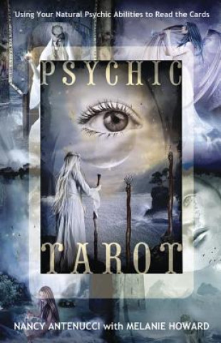 Psychic Tarot (Nancy Antenucci)(Brožovaná)