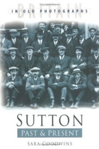 Sutton Past and Present