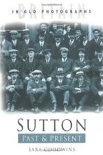 Sutton Past and Present